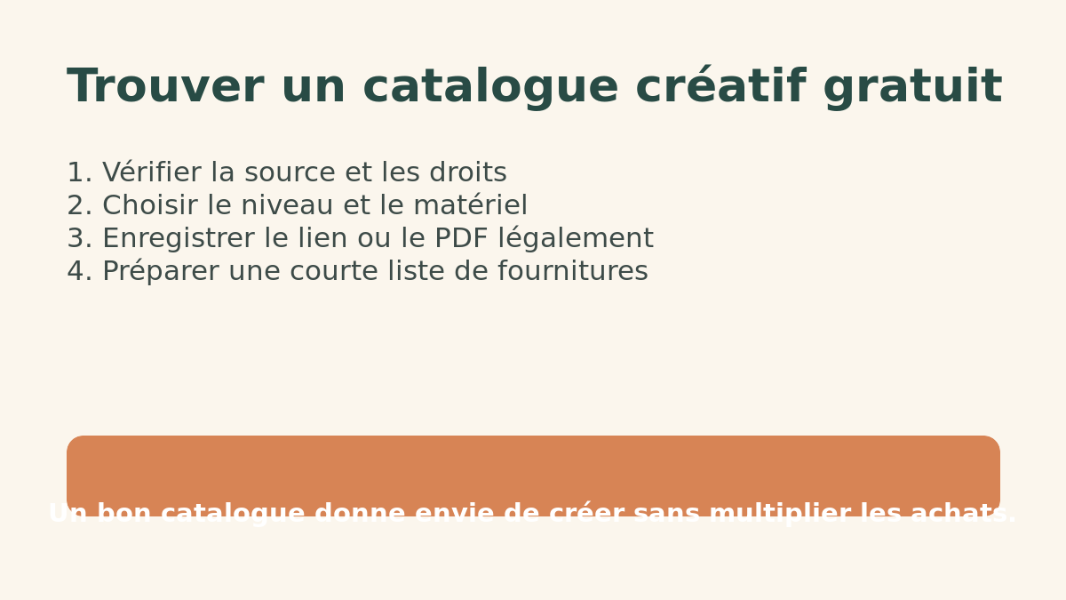 Les quatre repères pour choisir un catalogue de loisirs créatifs gratuit